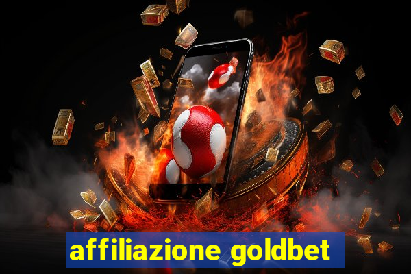 affiliazione goldbet